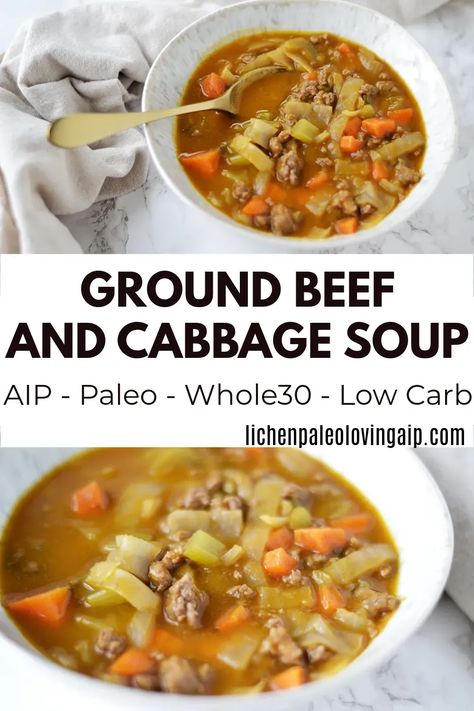 Aip Cabbage Rolls, Aip Hamburger Soup, Low Fodmap Cabbage Soup, Aip Cabbage Soup, Easy Paleo Soup, Aip Round Steak Recipes, Auto Immune Diet Recipes, Aip Cabbage Recipes, Aip Nightshade Free Recipes