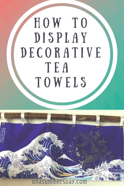 Looking for unique ways to display your tea towels? Have decorative tea towels in a drawer that you want to use in your decor? This fun step-by-step tutorial will teach you how to easily turn your tea towel into a beautiful display for your home. #Teatowels #teatoweldisplay #travelsouvenirsdisplay #howtodisplayteatowels #decoratingwithteatowels Displaying Dish Towels, Crafts With Tea Towels, Tea Towels Display Ideas, Tea Towel Display Hanging, What To Do With Tea Towels, Tea Towel Decorating Ideas, Decorative Kitchen Towels Display, How To Display Decorative Towels, Tea Towel Wall Hanging