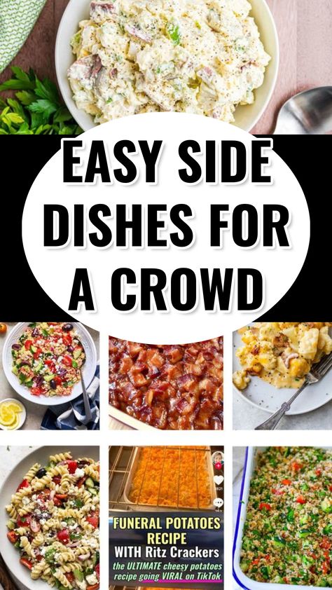 EASY SIDE DISHES FOR A CROWD Healthy Side Dishes For A Crowd, Sides To Take To A Party, Easy Side For Potluck, Sides For Burgers For A Crowd, Easy Party Sides For A Crowd, Birthday Bbq Side Dishes, Easy Sides For Large Groups, Sides For Big Crowds, Easy Sides To Bring To A Party