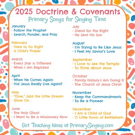 The 2025 Doctrine & Covenants Primary Song List for Singing Time from the Come Follow Me manual is here! Find teaching ideas for all of these songs at PrimarySinging.com with printable helps, lesson plans, and flip charts for LDS Primary music leaders. When I Am Baptized, Lds Primary Songs, Flip Charts, Book Of Mormon Stories, Follow The Prophet, Time Lessons, My Redeemer Lives, Primary Chorister, Primary Songs