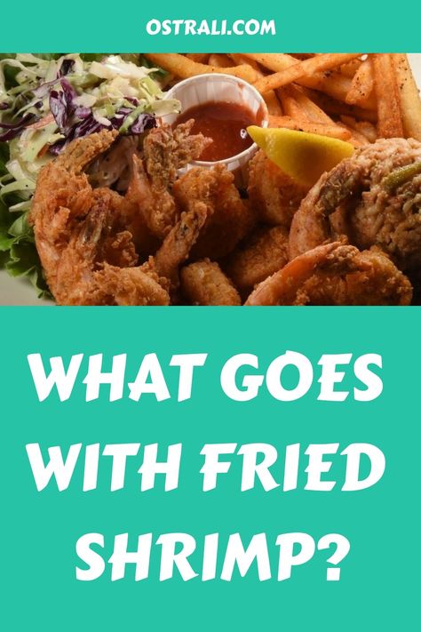 What To Eat With Fried Shrimp, Fried Shrimp And Sides, Fried Shrimp Dinner Ideas Sides, Fried Shrimp Sides, Sides With Fried Shrimp, Side Dishes For Fried Shrimp, Sides For Fried Shrimp, Fried Shrimp Dinner Ideas, Light Fried Shrimp