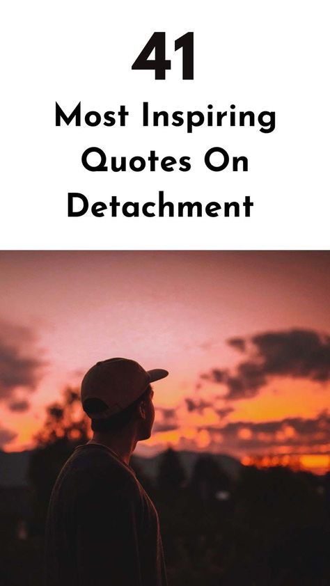 Let yourself toward emotional freedom with these inspiring quotes on detachment and uncover the path to tranquillity and personal growth. #detachmentquotes #mindfulness #innerpeace Quotes About Detachment, Quotes On Detachment, Attachment Quotes, Detachment Quotes, Most Inspirational Quotes, Most Inspiring Quotes, Emotional Freedom, Chase Your Dreams, Yoga Quotes