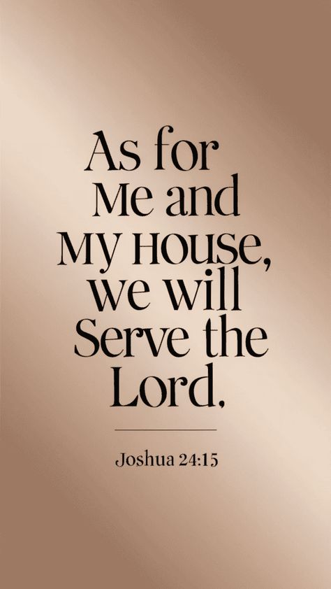 "As for Me and My House" Bible Verse for Your Home Lord Fill Me Up, I Serve A Living God, As For My House We Will Serve The Lord, Serving The Lord Quotes, New Home Bible Verse, Scriptures For House Building, House Bible Verses, As For Me And My House, For Me And My House Will Serve The Lord