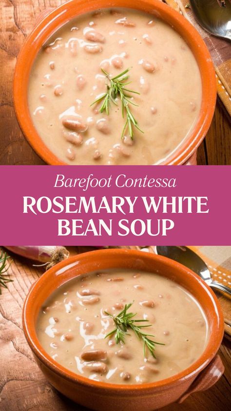 Barefoot Contessa Rosemary White Bean Soup White Bean Rosemary Soup, Ina Garten Tuscan White Bean Soup, Lemon Rosemary White Bean Soup, Rosemary Garlic White Bean Soup, Fresh Rosemary Recipes, Garlic White Bean Soup, Rosemary White Bean Soup, Ina Garten Recipe, Cannellini Beans Soup