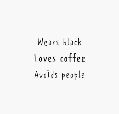 Caffeine Aesthetic Dark, Wears Black Loves Coffee Avoids People, Coffee Lover Quotes, Aesthetic Snap, Coffee Jokes, Coffee Quotes Funny, Coffee Obsession, Sense Of Life, Coffee Is Life