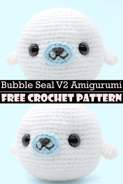 Bubble Seal V2 Amigurumi Round Crochet Animals, Seal Amigurumi Free Pattern, Baby Seal Crochet Pattern, Seal Crochet Pattern Free, Crochet Seal Pattern Free, Seal Amigurumi, Crochet Seal, Seal Crochet, Bubble Blowing Toys