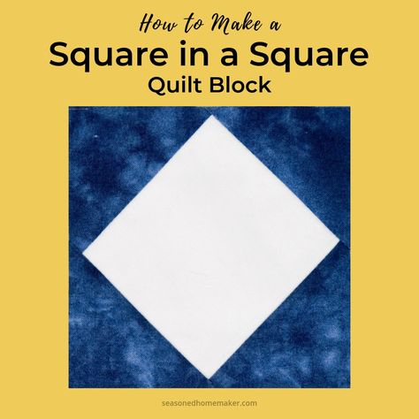 This quilt tutorial gives a detailed explanation of how to make a perfect square in a square quilt block with no muss, no fuss and no worry! Square In A Square Quilt Block Tutorials, Square In A Square Quilt Block, Square In A Square Quilt, Machine Binding A Quilt, Stars Table Topper, Table Topper Patterns, Big Block Quilts, Sewing Binding, Quilt Block Patterns Free