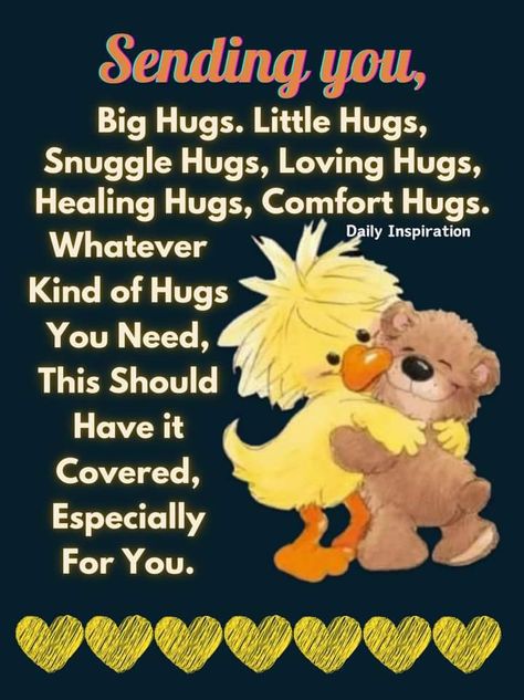 Hugs Images, Friday Hugs, Sending Hugs Quotes, Big Hugs For You, Kisses Quotes, Truthful Quotes, Bear Quotes, Cowboys Wallpaper, Special Friendship Quotes