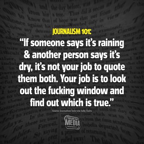 Annette Hurst on Twitter: "… " Journalism Quotes, Journalism Career, Super Quotes, Common Sense, Critical Thinking, Be Yourself Quotes, Thought Provoking, Life Lessons, Quotes To Live By