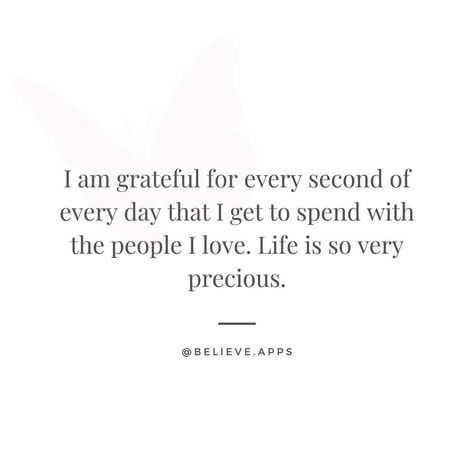 BELIEVE | Positive Mindset 🦋 on Instagram: “I am grateful for every second of every day that I get to spend with the people I love. Life is so very precious. What are you grateful…” I Am Grateful For You, I Love Life, I Am So Grateful, Daily Positive Affirmations, Grateful For You, So Grateful, I Am Grateful, Positive Mindset, Affirmation Quotes