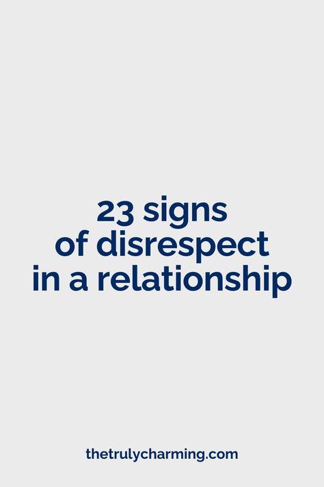 23 Signs of Disrespect in a Relationship Time Boundaries Quotes, Signs He Doesn't Respect You, When Someone Disrespects You, Relationship Rules Respect, How To Show Respect To Your Husband, Respect Quotes Relationship, Respect In Relationship, Disrespectful Quotes Relationships, Disrespectful Quotes