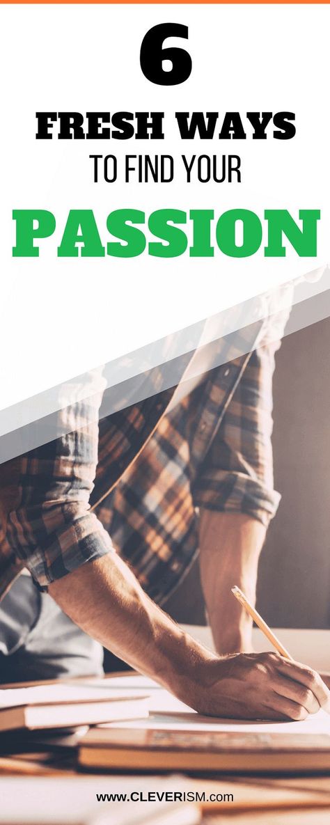 6 Fresh Ways to Find Your Passion. If you are currently feeling stuck in your life, then discover These 6 ways to find your passion in life and business. #cleverism #business #ideas #career #plan #blog #freshideas #passion Jobs For Creative People, Careers For Creative People, Finding Passion, Career Plan, Job Goals, Passion In Life, Job Motivation, Finding Purpose In Life, Passion Quotes