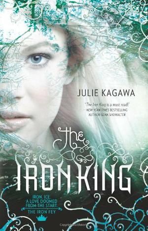 Julie Kagawa, The Iron King, Iron Fey, Iron King, Claire Marshall, Book Tag, King Book, Kagawa, Pdf Book