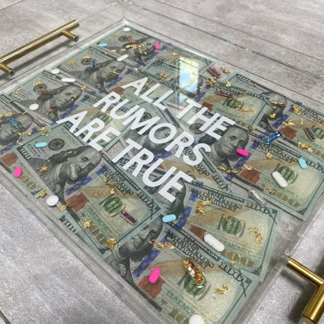 All the rumors are true acrylic tray True Money, Resin Coaster, Future Apartment Decor, Diy Resin Art, Apartment Decor Inspiration, Diy Resin Crafts, Puff And Pass, Diy Resin, Acrylic Tray