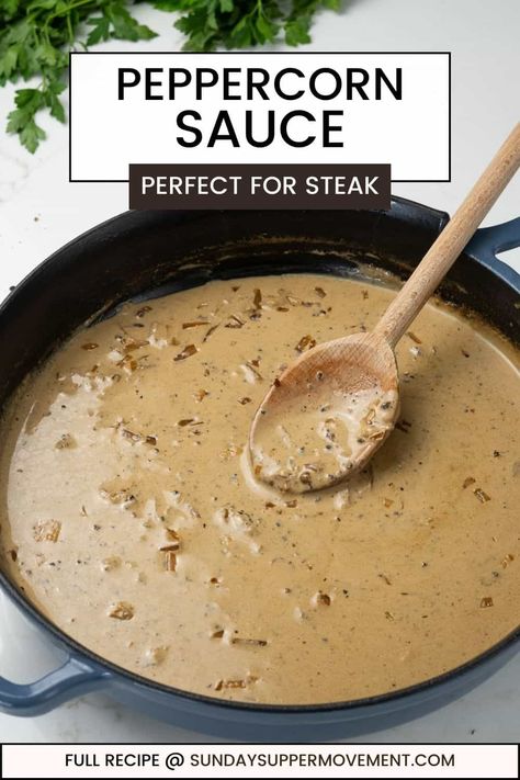 Peppercorn Sauce for Steak Pepper Sauce Recipe Steak, Steak With Peppercorn Cream Sauce, Onion Steak Sauce, Seared Filet Mignon With Shallot Peppercorn Cream Sauce, Perigee Sauce, Brandy Peppercorn Sauce, Peppercorn Cream Sauce For Steak, Peppercorn Steak Recipe, Peppercorn Pasta Sauce