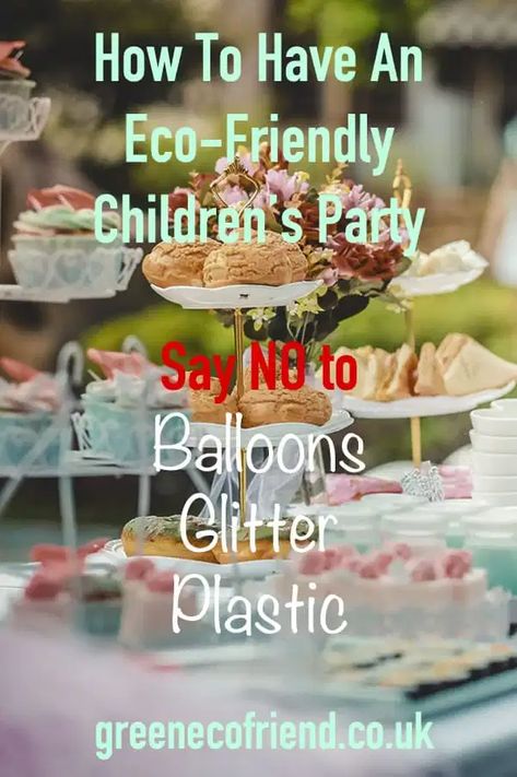 How To Have An Eco-Friendly Children's Party | Planning Parties Eco Kids Party, Eco Friendly Birthday Party, Eco Friendly Baby Shower, Kids Party Centerpieces, Childrens Parties, Eco Friendly Kids, Eco Kids, Lego Party, Kids Party Supplies