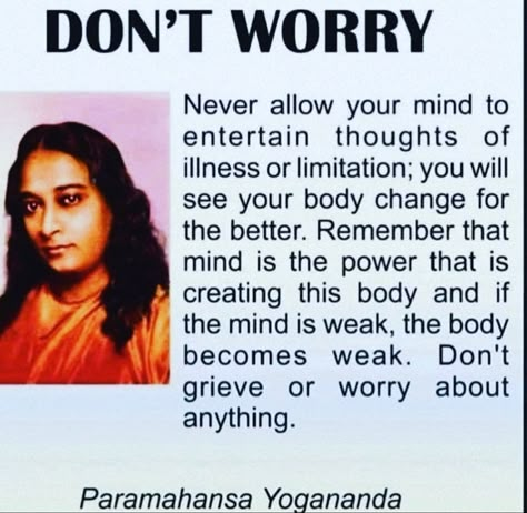 Paramhansa Yogananda Quotes, Paramahansa Yogananda Quotes, Yogananda Quotes, Body Change, Paramhansa Yogananda, Consciousness Quotes, Change For The Better, Paramahansa Yogananda, Awakening Quotes