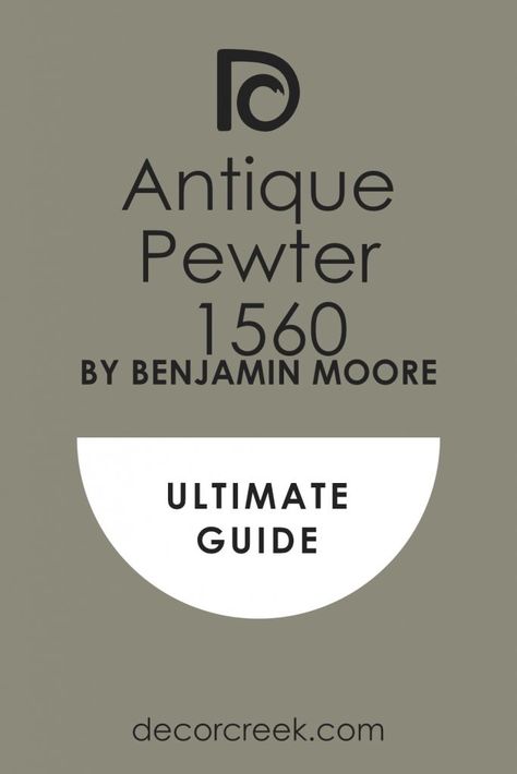 Antique Pewter 1560 Paint Color by Benjamin Moore | Ultimate Guide Antique Pewter Benjamin Moore, Pewter Benjamin Moore, Pewter Paint, In Conclusion, Trim Colors, Pewter Grey, Elegant Color, Interior Paint Colors, Modern Kitchens