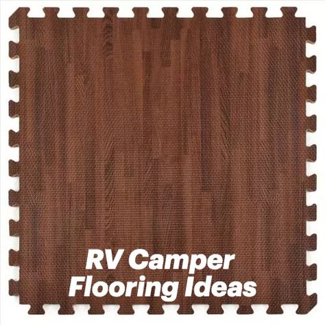 interlocking wood grain foam tile Cozy Caravan, Rv Flooring, Camper Flooring, Cheap Rv, Double Wide Mobile Home, Camp Trailer, Vinyl Wood, Foam Tiles, Patio Flooring