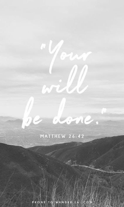 Your Will Be Done Quotes, Wallpaper Bible Verse, Bible Verse Wallpaper Iphone, Iphone Wallpaper Bible, Your Will Be Done, Matthew 26, Wallpaper Bible, Thy Will Be Done, Good Quotes