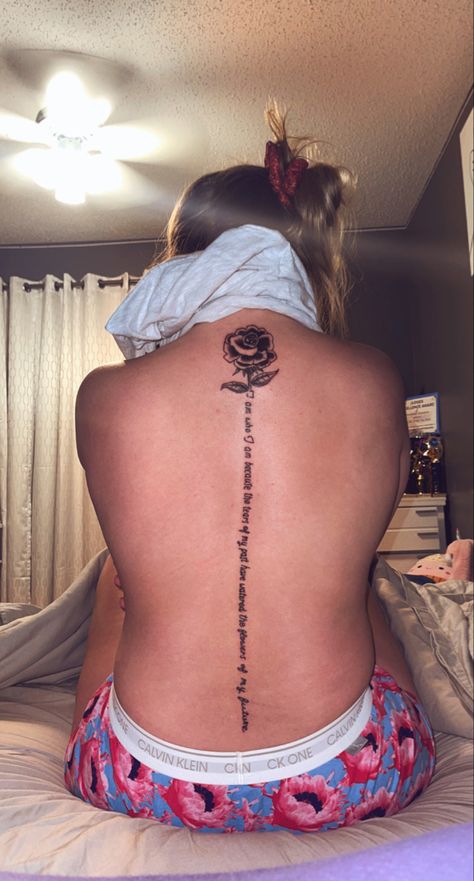 spine tattoo (rose with wording as the stem) My Past, My Future, Tattoo Idea, The Flowers, Future Tattoos, My Flower, Infinity Tattoo, Tattoos For Women, Tattoos