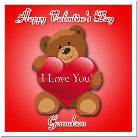 Happy Valentine's Day, I Love You Grandson Pictures, Photos, and Images for Facebook, Tumblr, Pinterest, and Twitter Grandson Valentine Quotes, Happy Valentines Day Granddaughter, Goodnight Son, Happy Valentines Day Images Pictures, Happy Valentines Day Son, Valentine Humor, Lil James, Grandson Quotes, Valentine Greetings