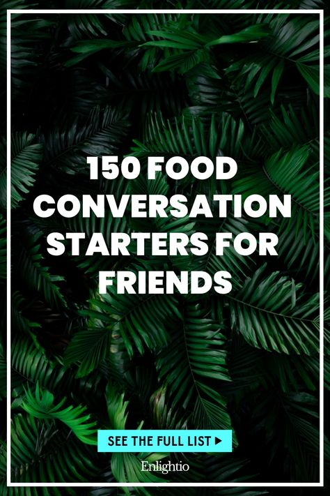 150 Food Conversation Starters for Friends Food Questions To Ask, Conversation Starters For Friends, Food Conversation, Questions To Ask Friends, Food Questions, Meaningful Questions, Conversations With Friends, Describe Your Personality, Fun Questions