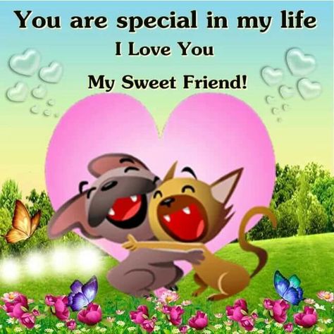 You are special in my life...I love you my sweet friend love cute friendship quote flowers hugs friend kisses poem thank you family & friends Love U My Friend, Best Friend Snapchat, Kiss Poem, Friend Wallpaper, Cute Friendship Quotes, Genuine Friendship, Snapchat Stickers, Love You Best Friend, Love My Best Friend