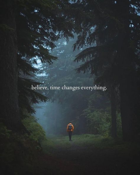 Believe, time changes everything. Motivational Quotes Wallpaper, Soothing Quotes, Strong Mind Quotes, Postive Life Quotes, Dear Self Quotes, Good Morning Inspirational Quotes, Short Inspirational Quotes, Morning Inspirational Quotes, Girly Quotes