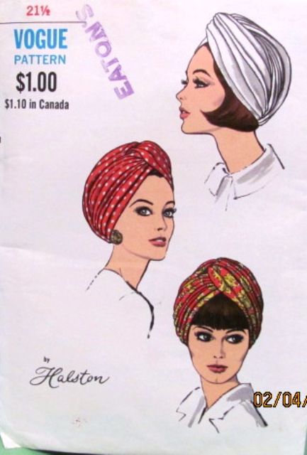 Vogue 7519 circa 1969 turban hat designed by Halston Turban Sewing Pattern, 20s Turban, 1950s Head Scarf Pattern, 50s Head Scarf Vintage Fashion, Turban Pattern, 1940s Turban, 60s Accessories, Vintage Turban, Halston Vintage