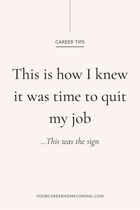 Want to change your career but you're not sure of what steps you should take? If you're not confident that now is the time to change your career, this post is for you! I will be sharing with you how I knew that it was time for me to make a career change, and how I prepared to make my career transition! - how to quit your job - hate your jo - hate your 9-5 Job Is A Job Quote, Quit The Job Quotes, Quitting Your Job Quotes, Career Change Quotes Inspirational, How To Quit Your Job, When To Quit Your Job, Change Quotes Job, Dream Job Quotes, Career Change Quotes