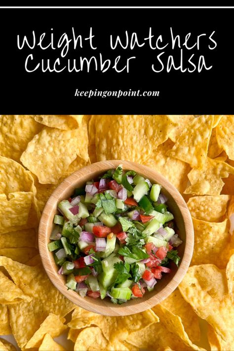 Cucumber Salsa - Keeping On Point Thirty Minute Meals, Cucumber Salsa Recipe, Garden Vegetable Recipes, Keeping On Point, Cucumber Salsa, Midday Snack, Points Recipes, Fruit Salsa, Healthier Choices