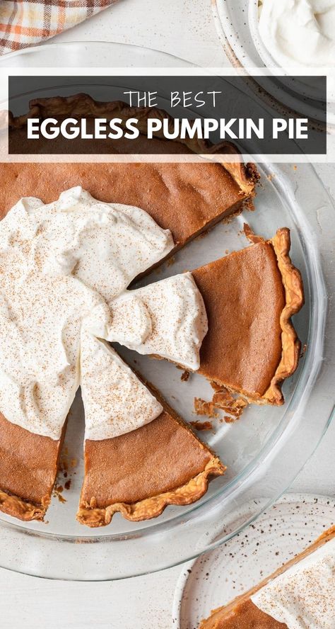 Egg Free Pumpkin Pie Recipe, Pumpkin Pie Egg Free, Eggless Pumpkin Pie Filling, Pumpkin Pie No Eggs, Pumpkin Pie Without Eggs, No Egg Pumpkin Pie, Pumpkin Pie Recipe No Eggs, Egg Free Pie, Pumpkin Pie Recipe Without Eggs