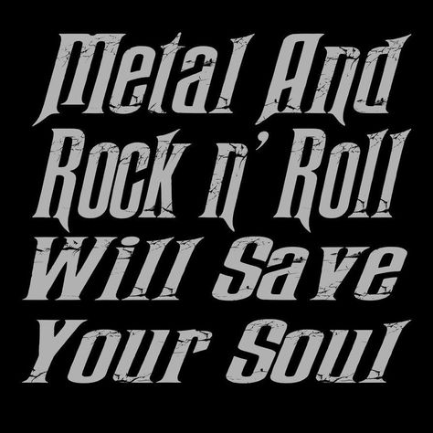 Rock N Roll Widget, Aesthetic Sentences, Heavy Metal Quote, Classic Rock Lyrics, Metal Quotes, Mel Core, Strange Wallpaper, Arte Heavy Metal, Life Is Strange Wallpaper