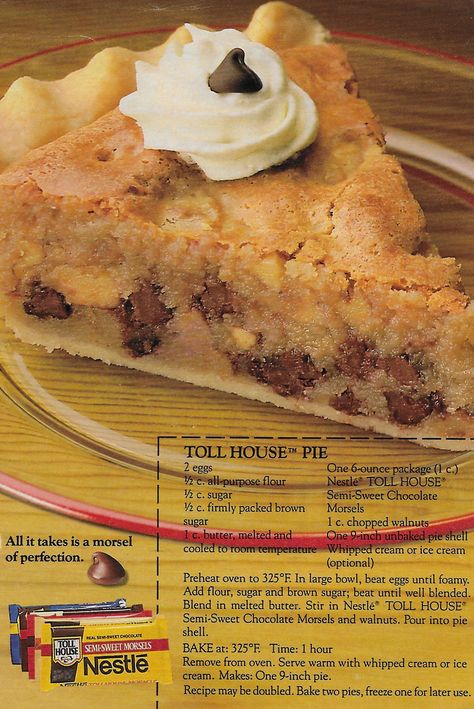 1980s Desserts, Toll House Pie, Chocolate Chip Pie Recipe, Tollhouse Pie, 1980s Food, Vintage Desserts, Big Chocolate Chip Cookies, Nestle Recipes, Chocolate Chip Cookie Pie