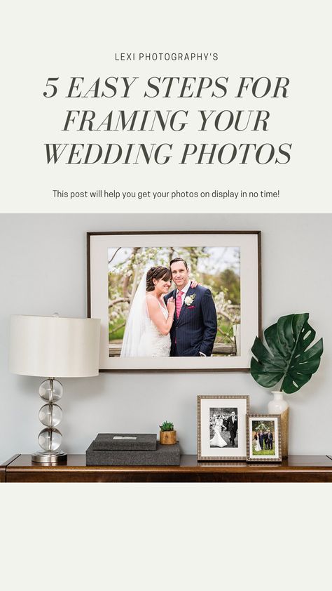 this post will go over 5 quick and easy steps on how to frame and display your wedding photos! Displaying Wedding Photos At Home, Wedding Photos On Wall, Display Wedding Photos At Home, Wedding Photo Display Home, Wedding Pictures Display At Home, Fancy Frames, Travel Gallery Wall, Wedding Photo Display, Create A Gallery Wall