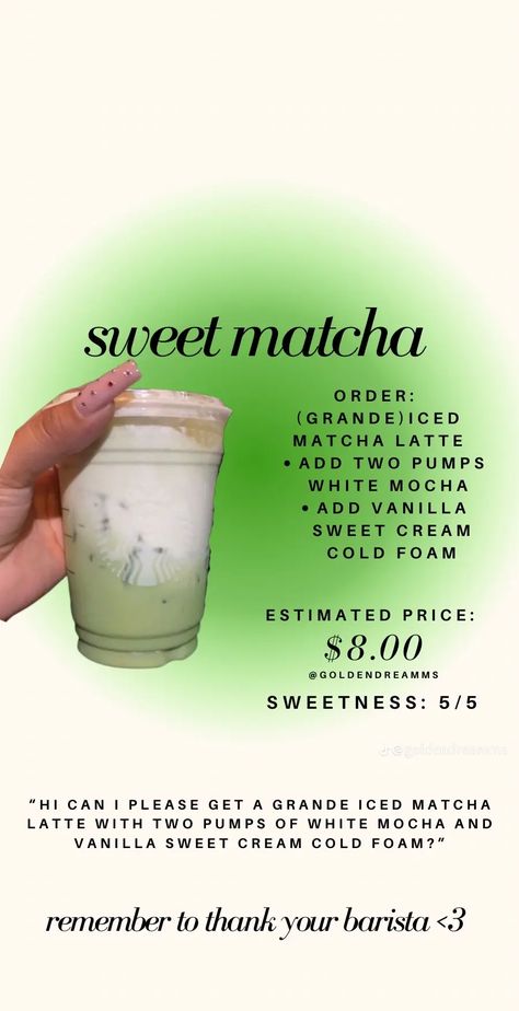 Green Tea Starbucks Drinks, Matcha Latte Recipe Starbucks, Starbucks Matcha Green Tea, Matcha Latte Starbucks, Matcha Drink Recipes, Starbucks Ideas, Starbucks Drink Menu, Dunkin Donut, Sweet Matcha