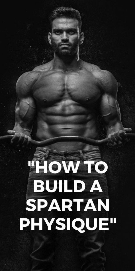 "How To Build A Spartan Physique" #spartan #body #building #mens #fitness Spartan Physique, Strength Training For Men, Spartan Body, Fitness Body Men, Gladiator Workout, Spartan Training, Spartan Workout, Mens Fitness Motivation, Transformation Fitness