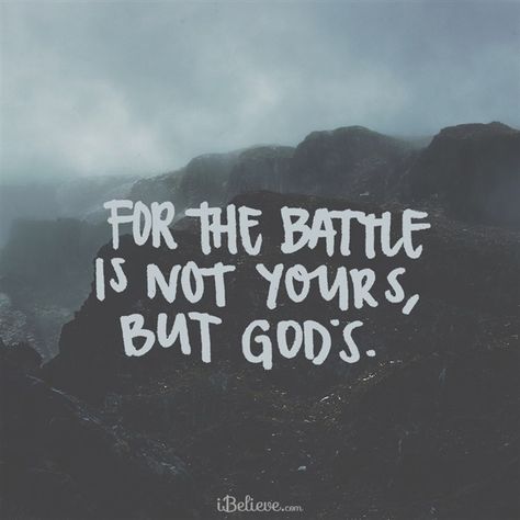 The Battle is Not Yours, But God's - Inspirations Battle Quotes, 2 Chronicles 20, Soli Deo Gloria, But God, Daily Verses, Prayer Verses, A Prayer, Bible Encouragement, Daily Prayer