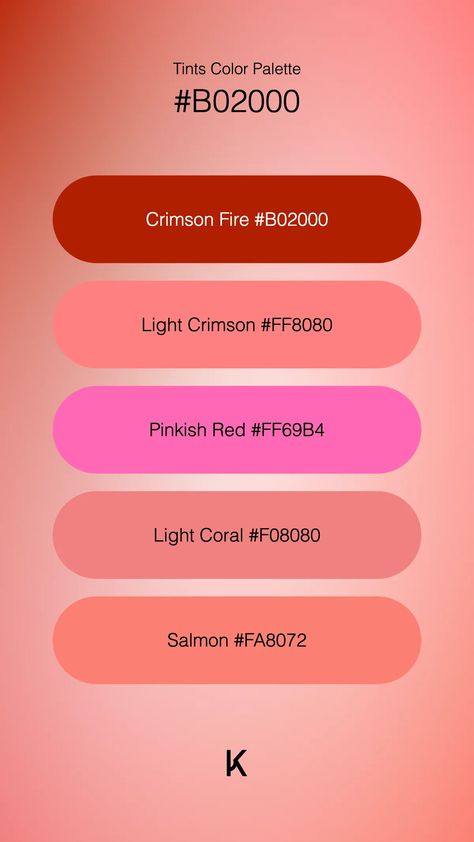 Tints Color Palette Crimson Fire #B02000 · Light Crimson #FF8080 · Pinkish Red #FF69B4 · Light Coral #F08080 · Salmon #FA8072 Hex Color Palette, Pinkish Red, Light Coral, Colour Tint, Hex Colors, Fiery Red, Blood Red, Color Names, Deep Red