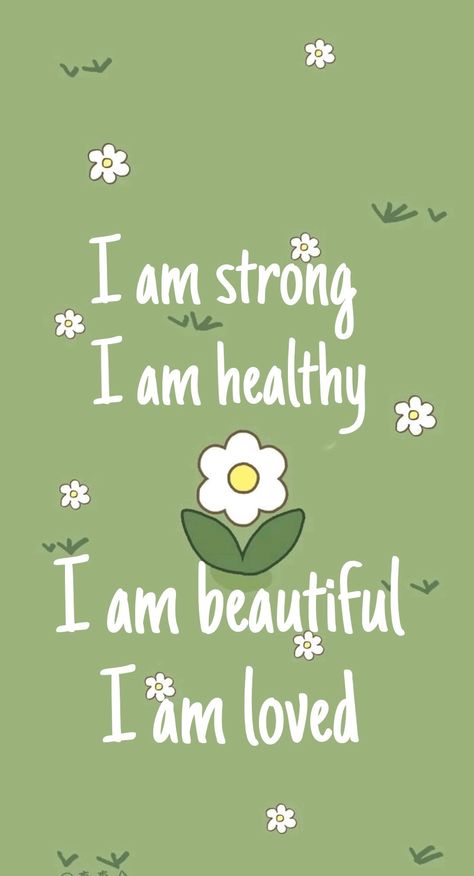 Daily Affirmations Drawing, I Am Healthy Affirmations Wallpaper, Affirmation Wallpaper Aesthetic, Green Aesthetic Wallpaper, Fashion Coquette, Positive Quotes Wallpaper, Coquette Fashion, Self Inspirational Quotes, Cute Inspirational Quotes