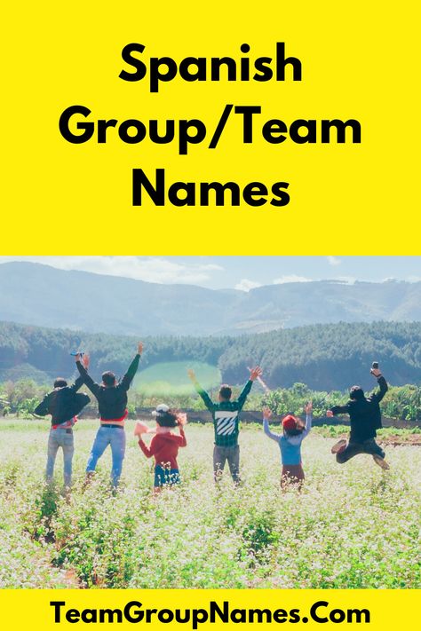 Spanish Group/Team Names Mexican Group Chat Names, Awesome Group Names, Running Team Names, Funny Group Chat Names, Best Team Names, Group Chat Names, Badass Names, Football Team Names, Group Names Ideas