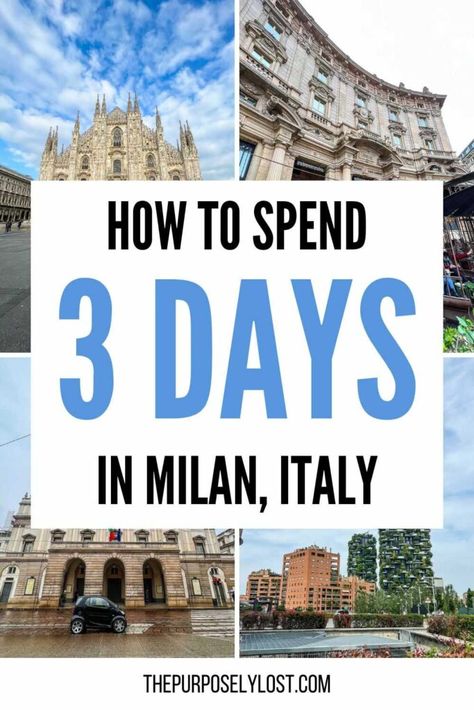 This is a pin image with 4 pictures of different landmarks in Milan, Italy. The text reads How to Spend 3 Days in Milan, Italy. Visit Milan Italy, Milan Fall Fashion, What To See In Milan Italy, Milano Italy Things To Do, Milan To Switzerland, Milan Italy Itinerary, Milan Itinerary 3 Days, 3 Days In Milan, Milan Day Trips