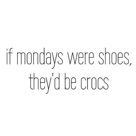 Monday morning dread #monday #quotes #fashion Monday Humor, Monday Quotes, Life Quotes Love, Funny Picture Quotes, Visual Statements, Fun Quotes Funny, Bones Funny, Monday Motivation, The Words