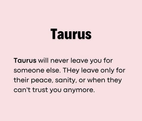 Taurus Quotes Personality, Taurus Things, Taurus Aesthetic, Taurus Zodiac Quotes, Taurus Memes, Taurus Personality, Taurus Zodiac Facts, Taurus Quotes, Astrology Taurus