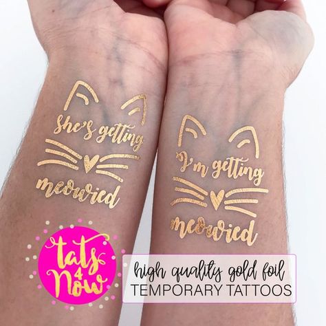 Cat Bachelorette, Getting Meowied, Bachelorette Party Tattoo, Party Prizes, Party Tattoos, Disney Bride, Awesome Bachelorette Party, Gold Tattoo, Bachelorette Party Planning