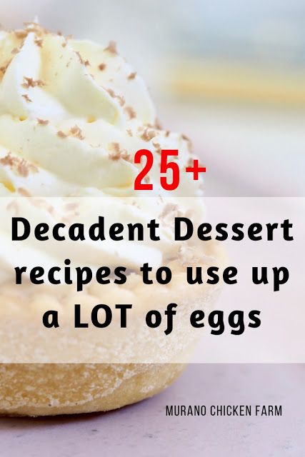 Dessert recipes to use up extra eggs. Use your extra fresh chicken eggs with these amazing recipes for dessert! Eggs aren't just for breakfast! #homesteading #backyardchickens How To Use Up Extra Eggs, Too Many Eggs Recipe, Dessert With Lots Of Eggs, Desserts Using Lots Of Eggs, What To Do With Extra Eggs, Recipe That Uses Lots Of Eggs, Dessert Recipes That Use A Lot Of Eggs, Recipes With Eggs Dessert, Extra Eggs What To Do With