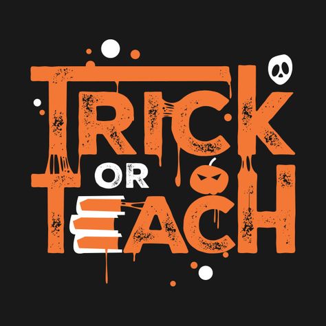 Trick Or Teach Shirt, Teacher Coffee Gifts, Halloween Teacher Gifts, Teacher Halloween, Third Grade Teacher, Teaching Shirts, Teaching Teachers, Teachers Halloween, Teacher Stickers