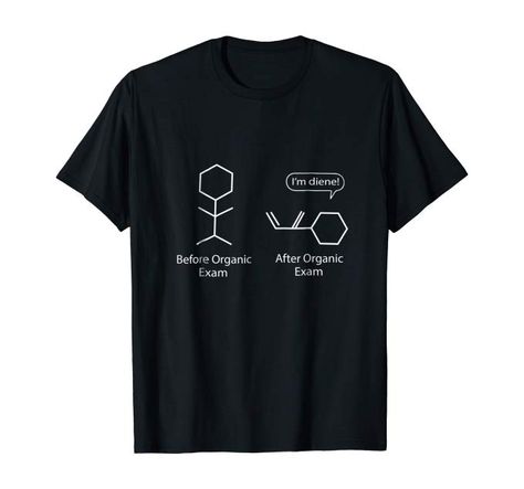 Amazon.com: Chemistry Joke t shirt for chemistry nerds tee shirt: Clothing Chemistry Shirts, Organic Chem, Chemistry Shirt, Biology Humor, Chemistry T Shirts, Chemistry Humor, Chemistry Jokes, Grammar Humor, Joke Funny