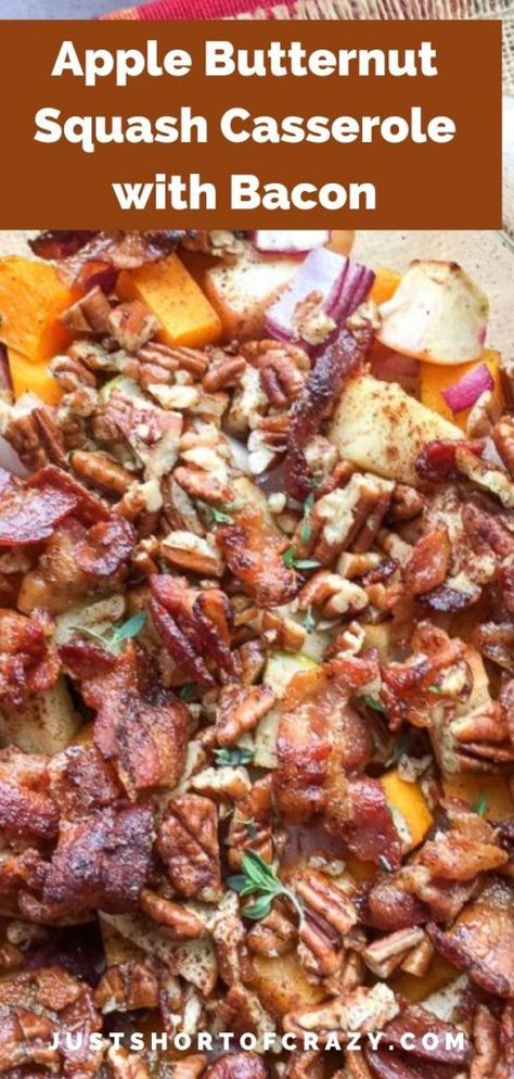 Apple And Butternut Squash, Butternut Squash Cinnamon, Butternut Squash Casserole, Bacon Casserole, Fall Meal, Sweet Apples, Healthy Holiday Recipes, Squash Casserole, Holiday Eating